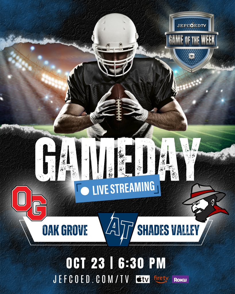 Graphic announces JEFCOED TV's live coverage of the football game between Oak Grove and Shades Valley High Schools on Oct. 23, 2026.