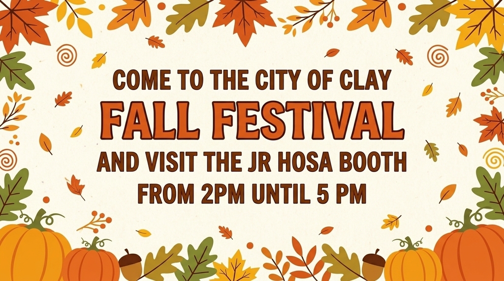 Come t o the city of clay fall festival and visit the JR HOSA Booth from 2pm until 5PM. Cream background with pumpkins and walnuts frame