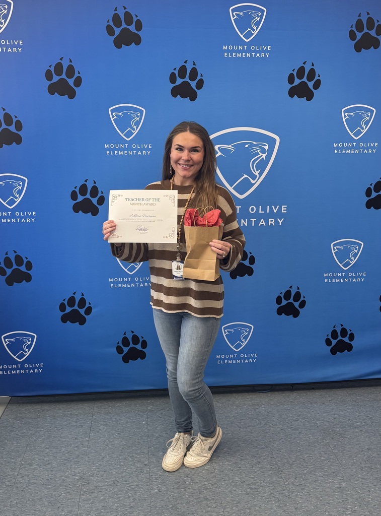 Addison Deerman our Teacher of the Month for Mount Olive Elementary