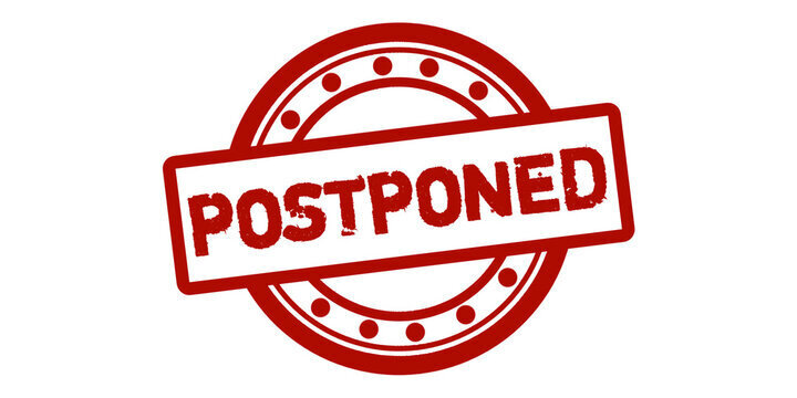 postponed