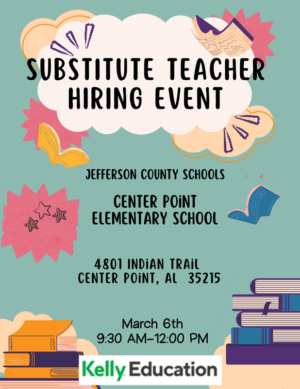 Substitute Teacher Hiring Event, Jefferson County Schools, Center Point Elementary School, 4801 Indian Trail, Center Point, AL, 35215, March 6th, 9:30 AM - 12:00 PM