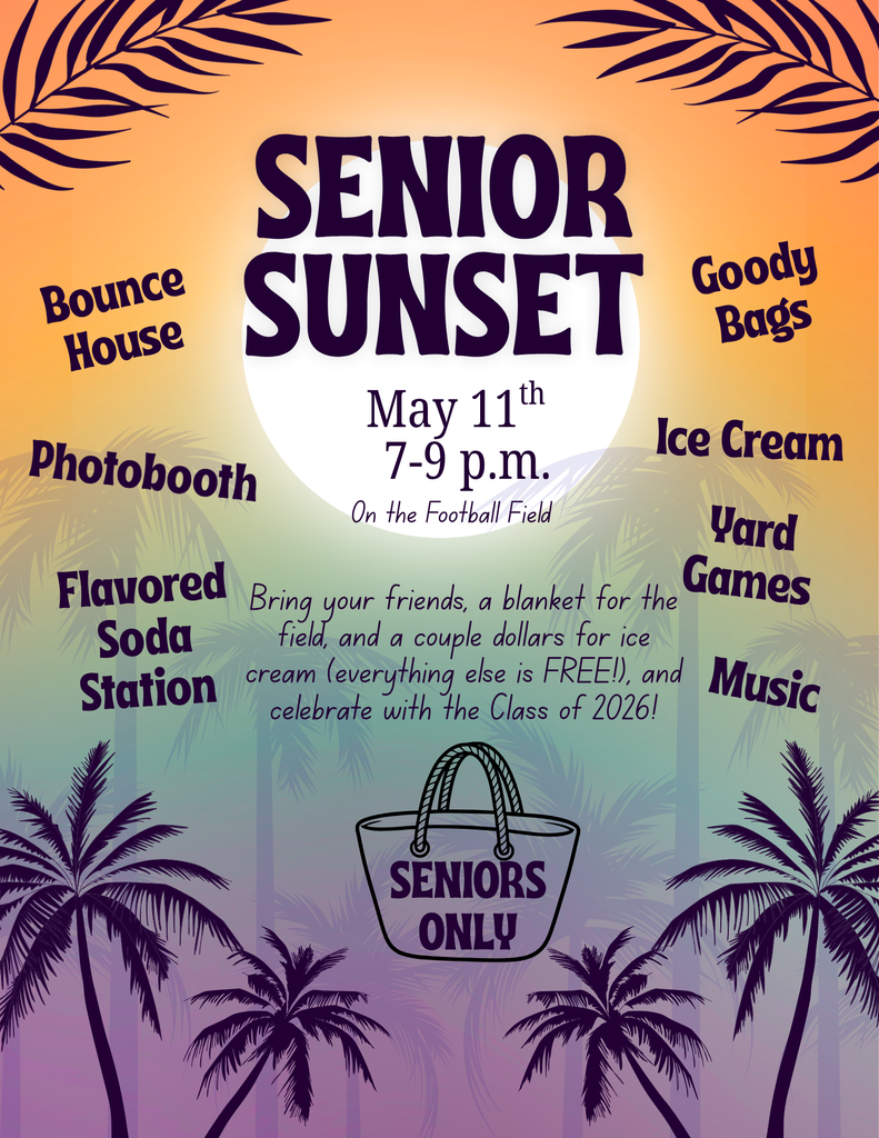 Senior Sunset, May 11th, 7-9 pm on the WHS football field. Bounce house, photobooth, soda station, goody bags, ice cream, yard games, and music. Seniors only!