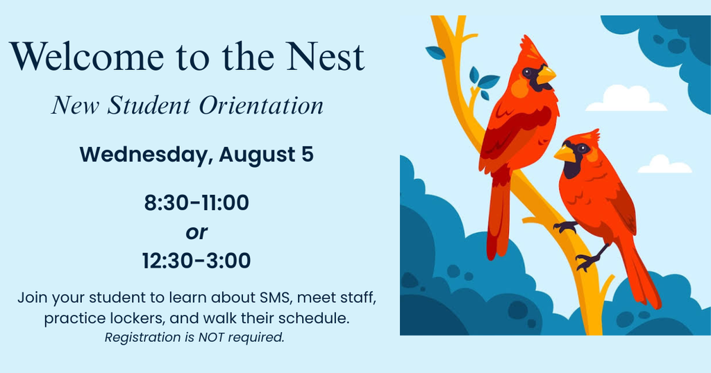 Welcome to the Nest new student orientation Aug 5 8:30 through 11:00am and 12:30 through 3:00pm