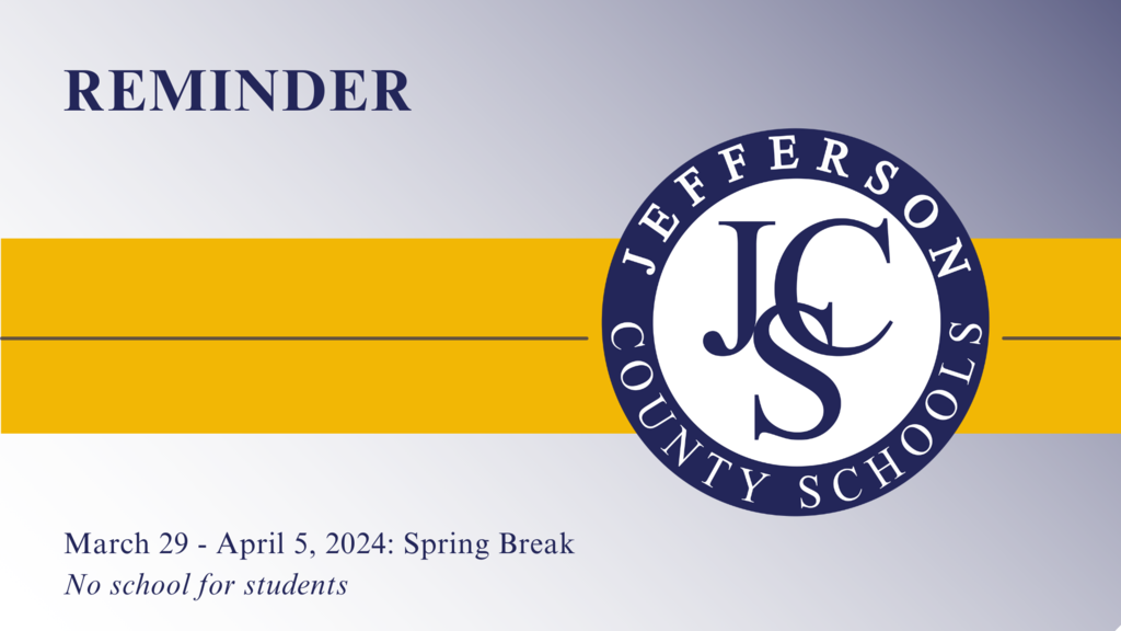 Reminder March 29-April 5 Spring Break no school for students
