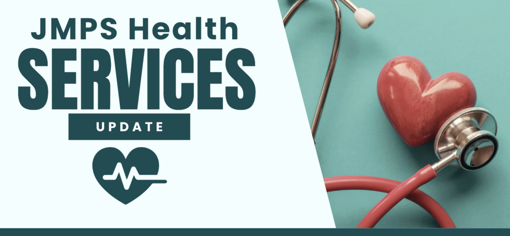 JMPS Health Services Update