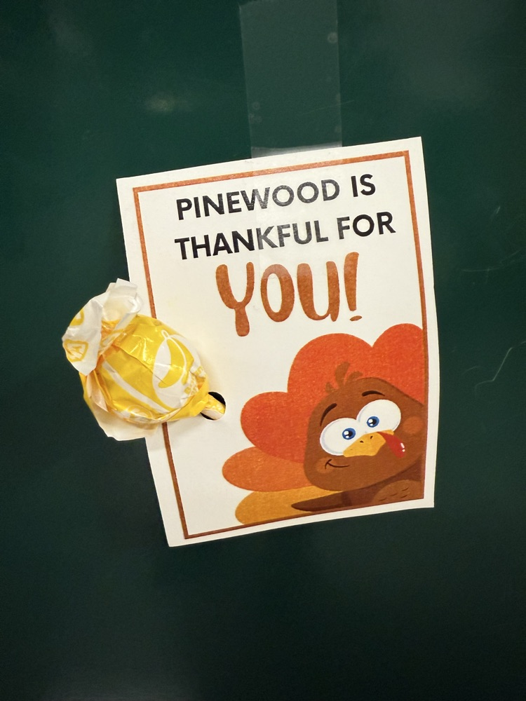 pinewood is thankful for you sign 