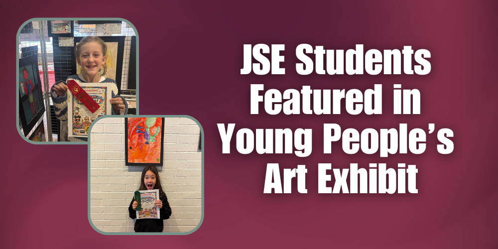 JSE Students Featured in Young People's Art Exhibit