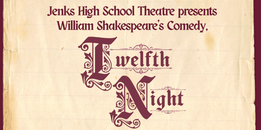 graphic that says jenks high school theatre presents william shakespeare's comedy, twelfth night