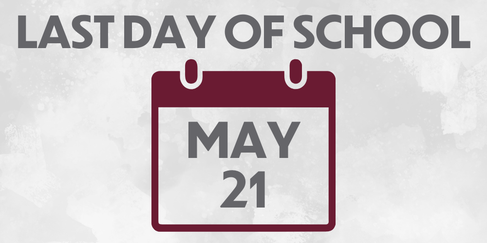 last day of school - may 21