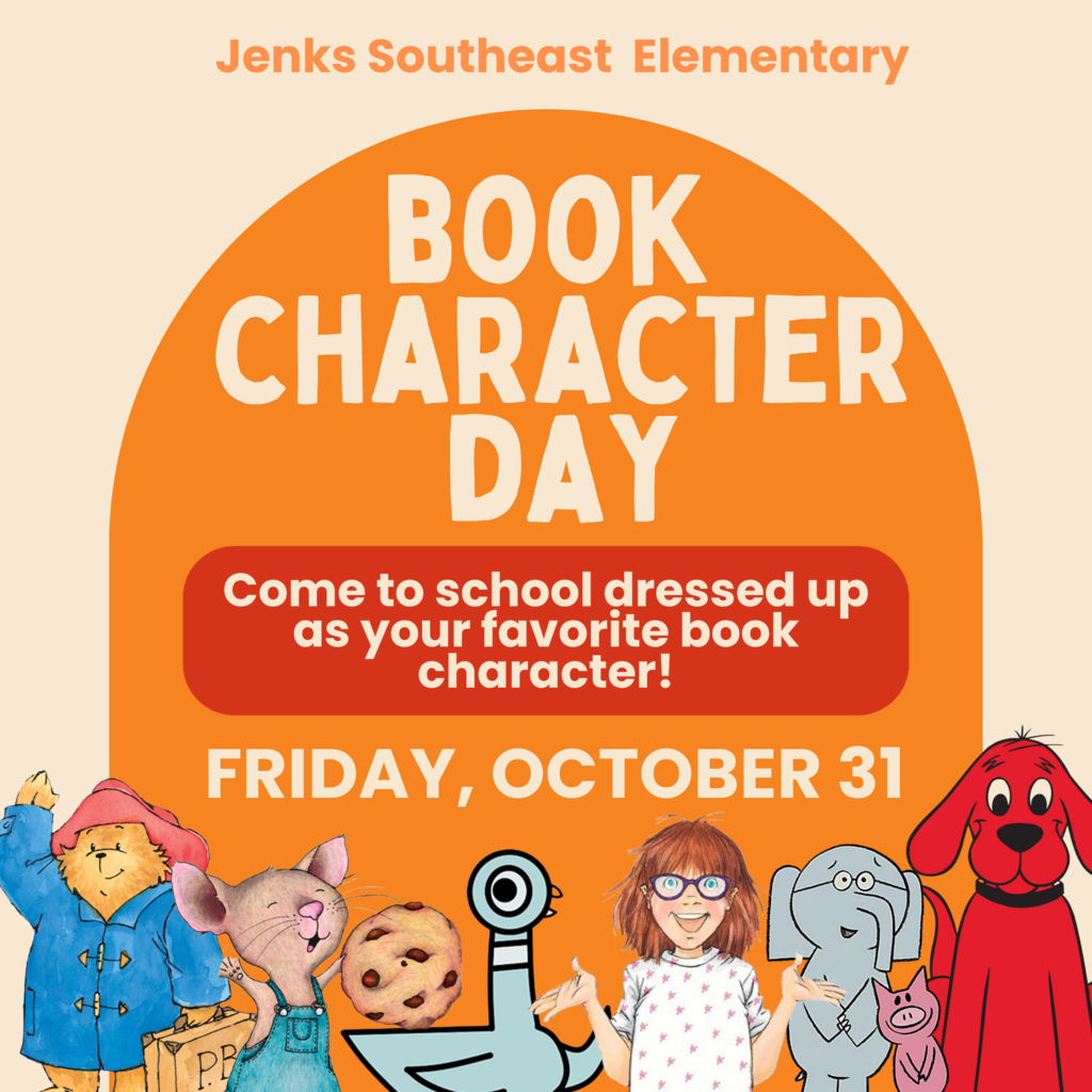 Book characters - Book Character Day is  October 31; come to school dressed as your favorite book character!