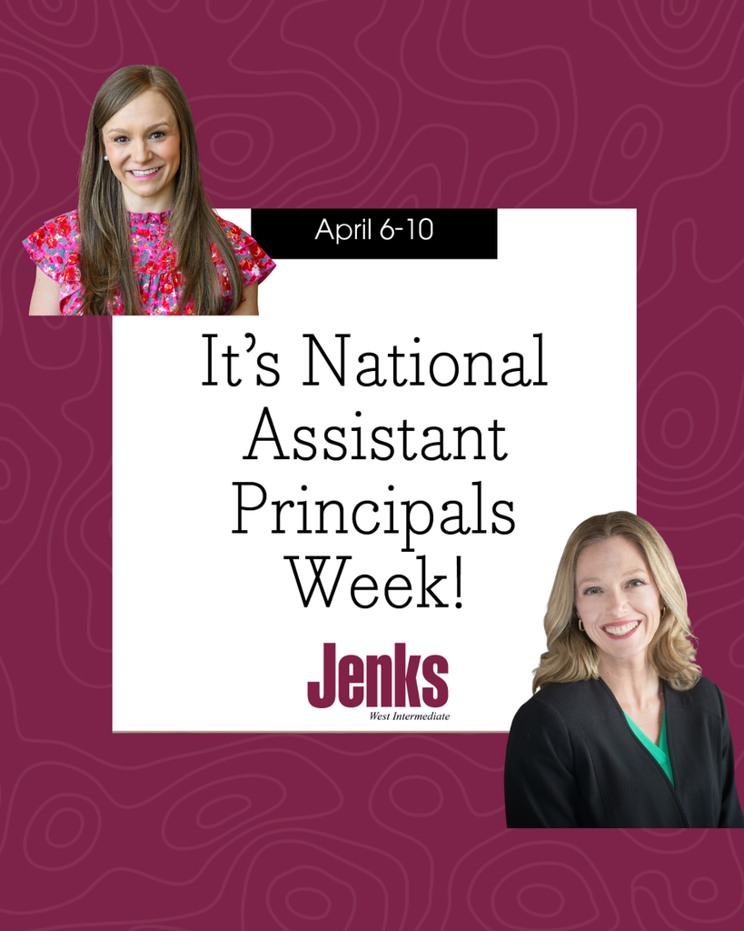 A maroon background with  Mrs. Brown and Mrs. Wood (assistant principals at JWI) placed around a white center box that reads “It’s National Assistant Principals Week!”