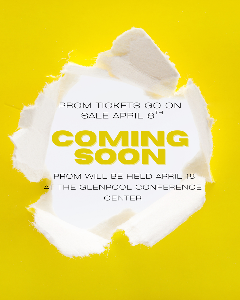 An image that states prom tickets will go on sale April 6 and Prom will be April 19th