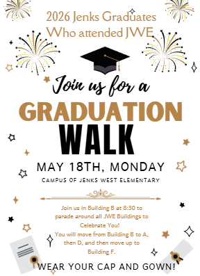 2026 Jenks Graduates who attended JWE- Join us for a Graduation Walk on Monday, May 18th 