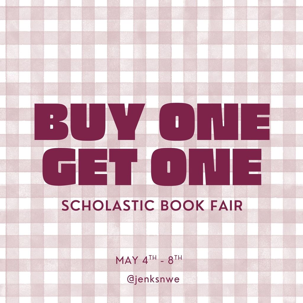 Buy One Get One Scholastic Book Fair May4-8 @jenksnwe