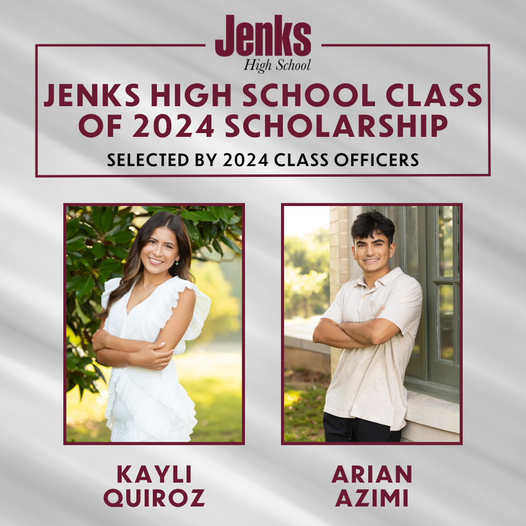 graphic naming the jenks high school class of 2024 scholarship. selected by 2024 class officers. kayli quiroz and arian azimi won. they are both pictured