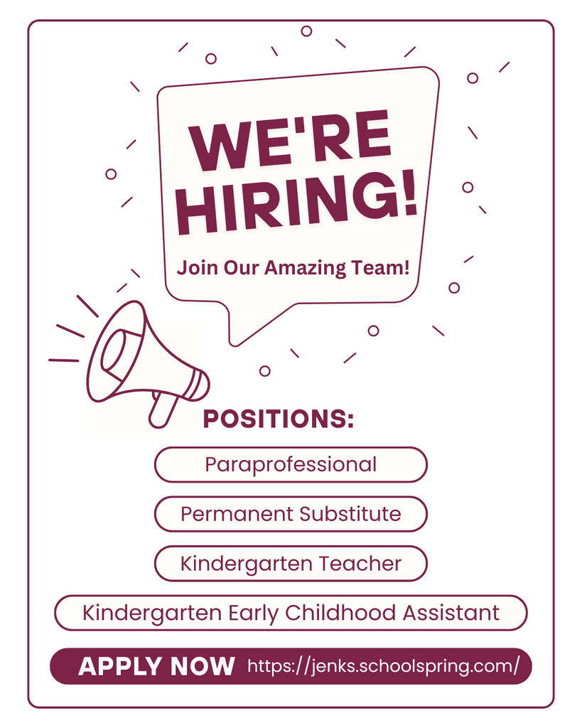 We're Hiring!  Join our Amazing Team!  Positions: Paraprofessional, Permanent Substitute, Kindergarten Teacher, Kindergarten Early Childhood Assistant.  Apply Now at http://jenks.schoolspring.com/