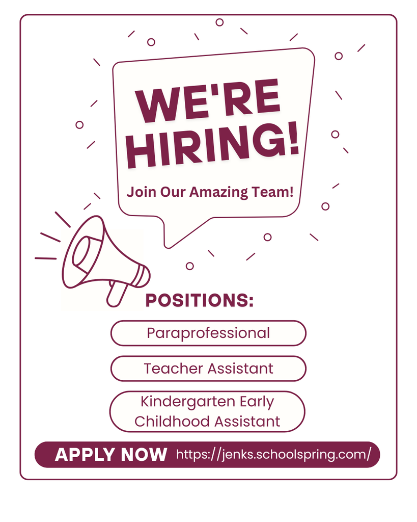 We're Hiring! Join our Amazing Team! Positions: Paraprofessional, Permanent Substitute, Kindergarten Teacher, Kindergarten Early Childhood Assistant. Apply Now at http://jenks.schoolspring.com/