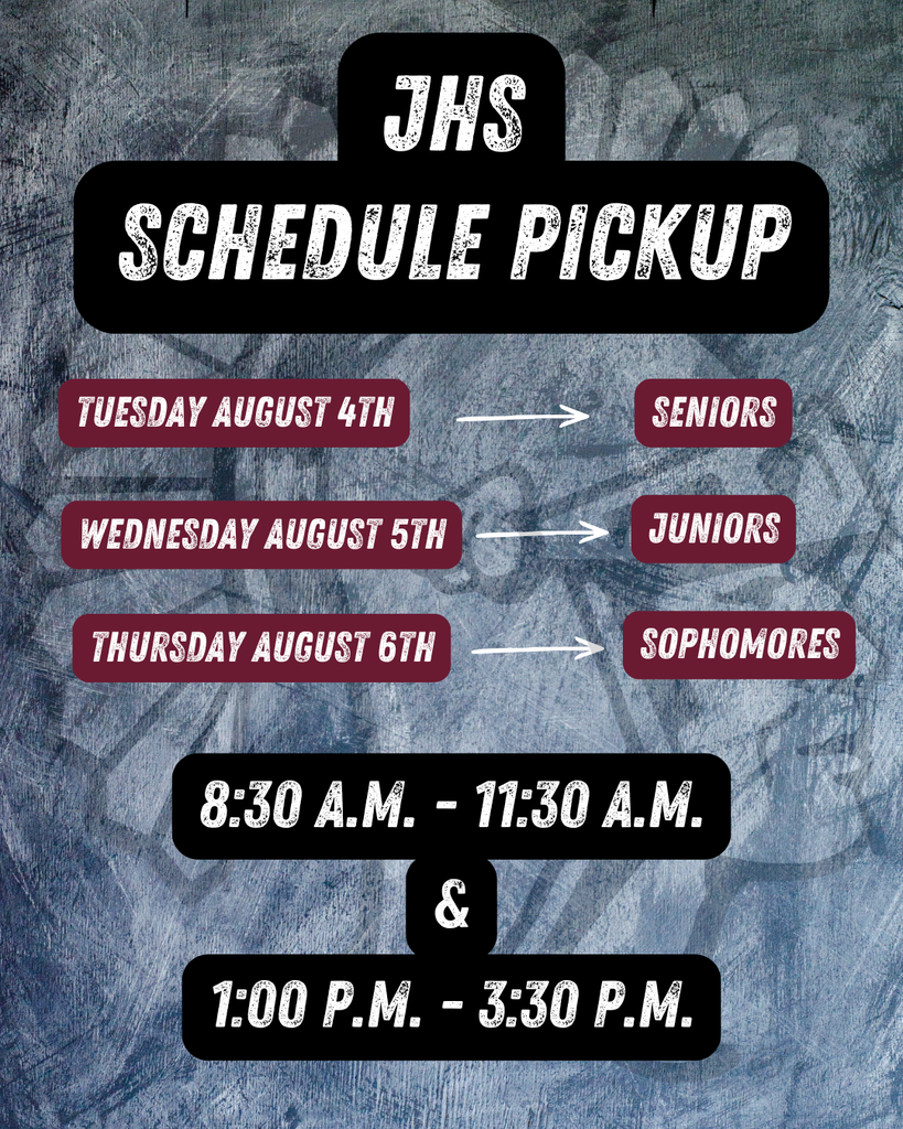 Graphic titled "JHS Schedule Pickup." Schedule pickup is organized by grade level over three days: Tuesday, August 4 – Seniors, Wednesday, August 5 – Juniors, and Thursday, August 6 – Sophomores. Pickup times each day are 8:30 a.m.–11:30 a.m. and 1:00 p.m.–3:30 p.m. The design features white distressed text on black and maroon banners over a gray textured background with faint Trojan-themed imagery.