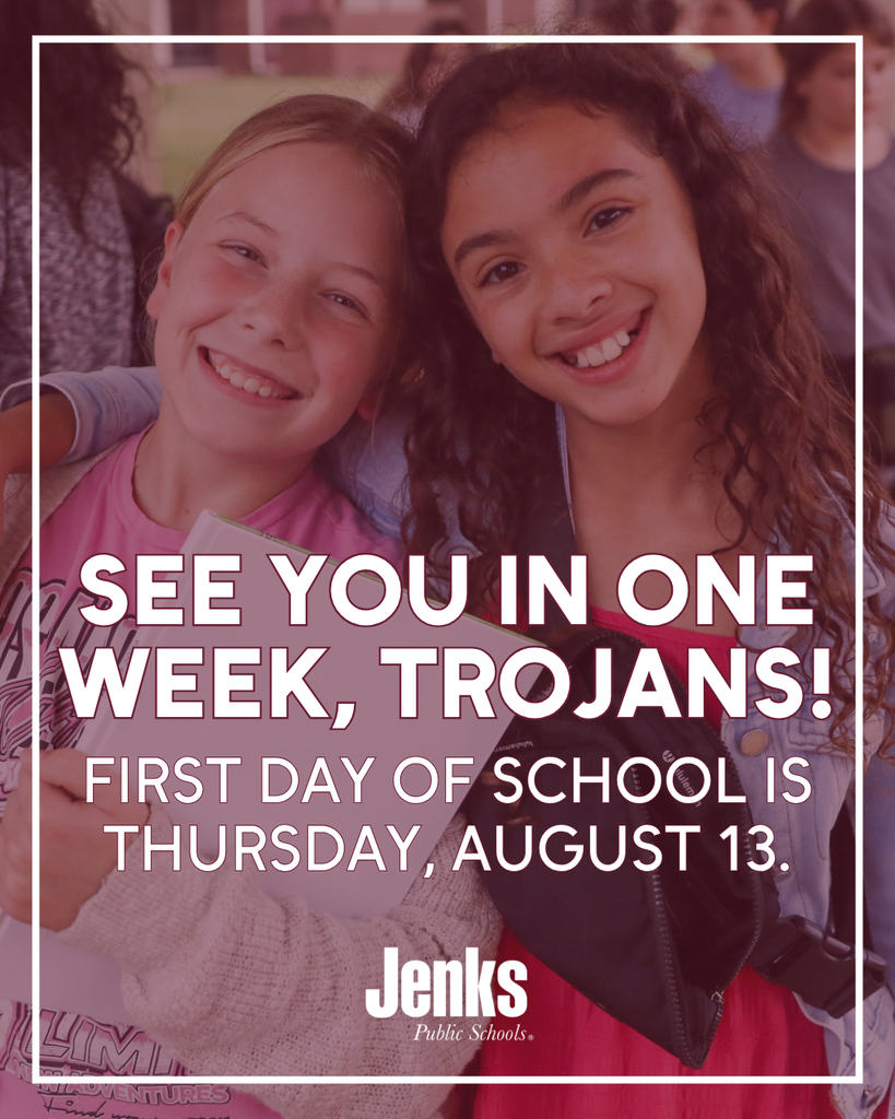Photo of two students at east intermediate. one has her arm around the other. they are smiling. text says see you in one week, trojans! first day of school is thursday, august 13.