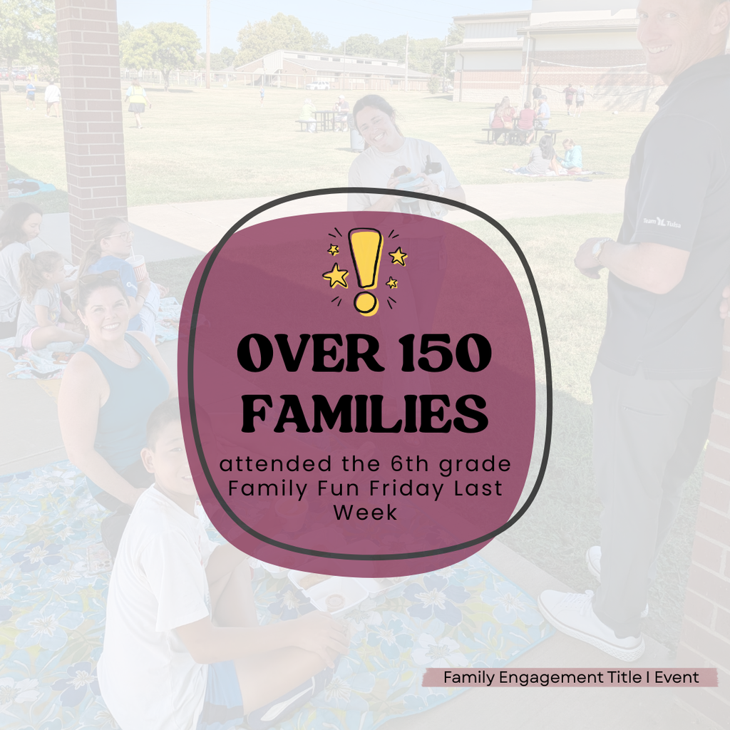OVER 150 families attended the 6th grade Family Fun Friday Last Week. Ribbon that says Family Engagement Title I Event