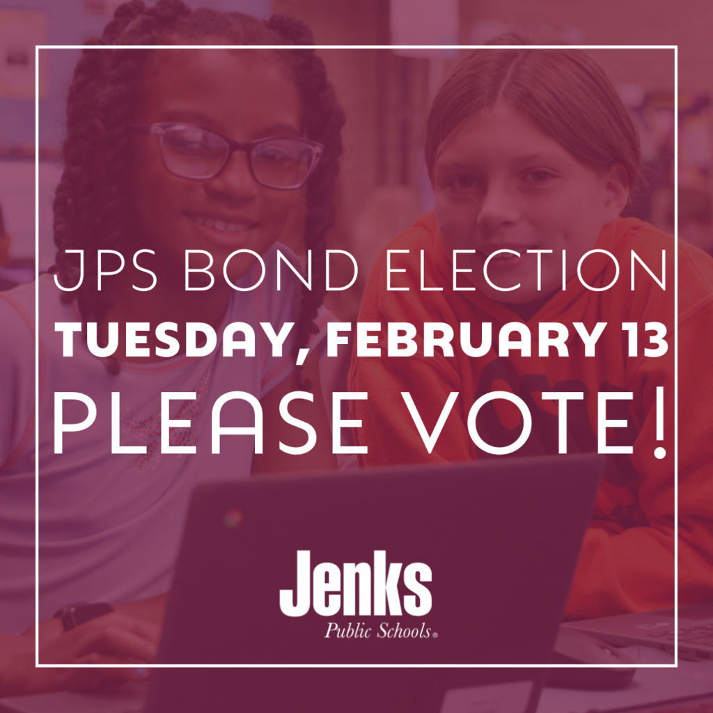 Please Vote in the JPS Bond Election on Tuesday, February 13!