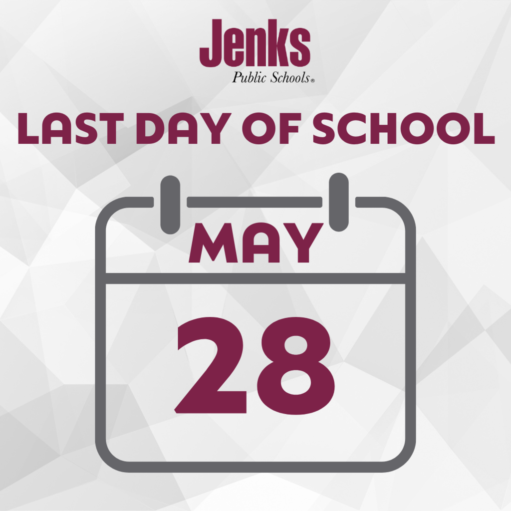 Last day of school May 28