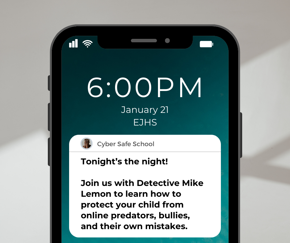 Digital Defenders session for parents/guardians tonight at 6 p.m. at EJHS
