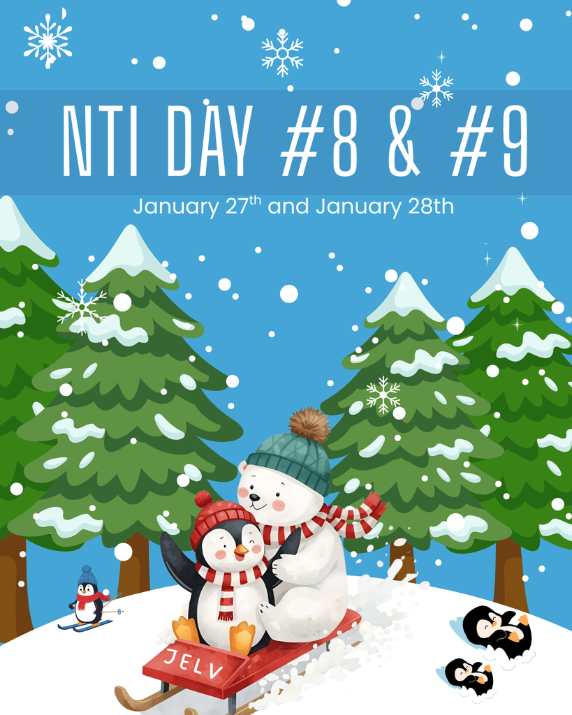 NTI Days 8 and 9