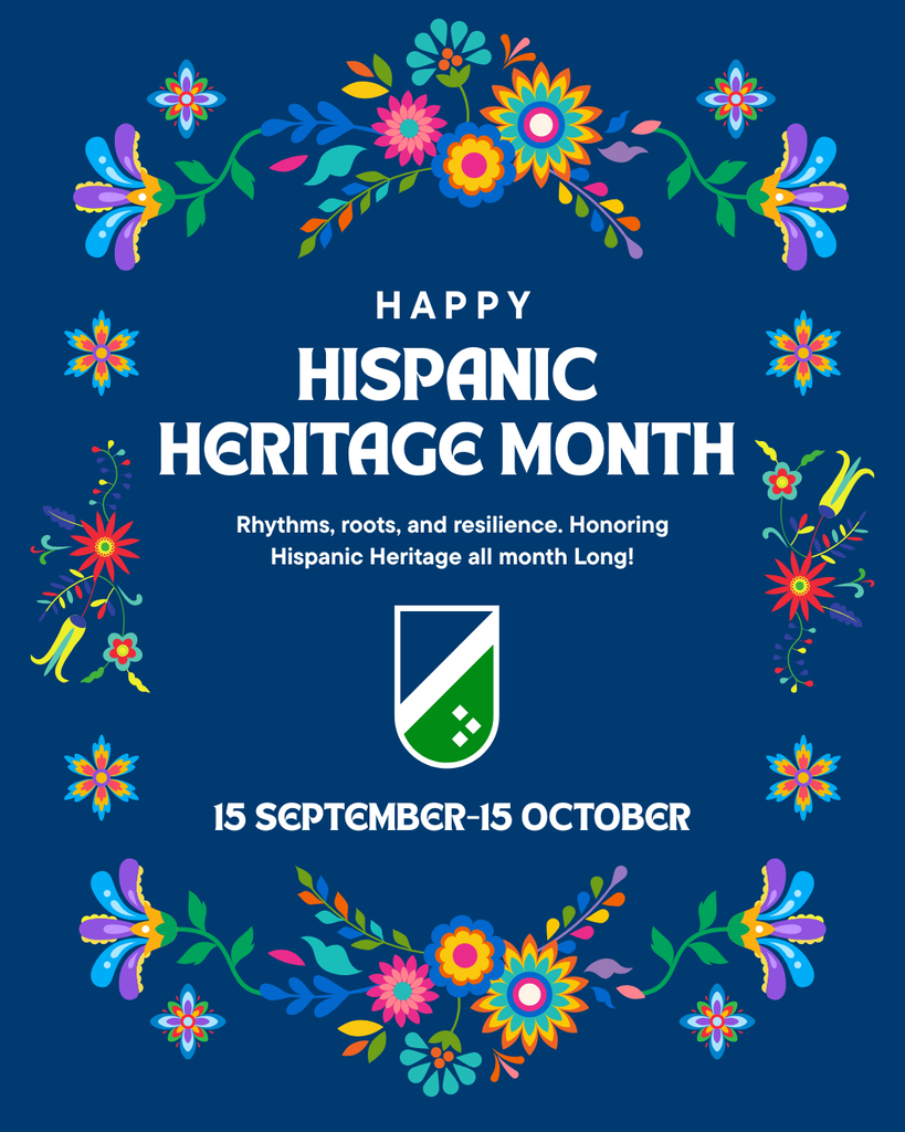 Hispanic Heritage Month is celebrated from September 15th - October 15th