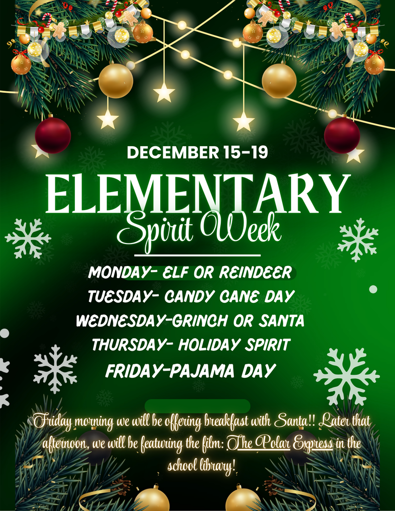Green holiday-themed poster titled ‘Elementary Spirit Week,’ December 15–19. Festive lights, ornaments, and pine branches decorate the top and bottom. Dress-up days listed: Monday, Elf or Reindeer; Tuesday, Candy Cane Day; Wednesday, Grinch or Santa; Thursday, Holiday Spirit; Friday, Pajama Day. Text at the bottom says Friday morning breakfast with Santa and an afternoon showing of The Polar Express in the school library.