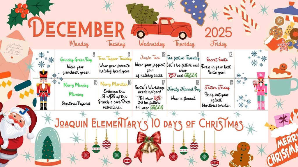 The elementary campus will be celebrating the next 10 days of Christmas! 