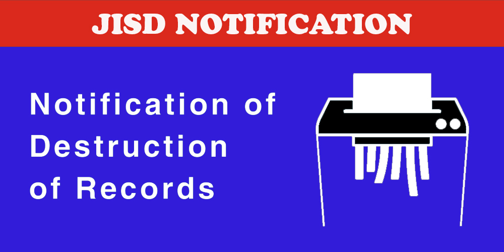 NOTICE OF DESTRUCTION