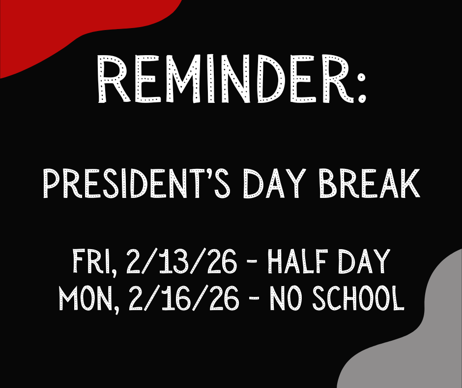 Presidents Day Break 25-26