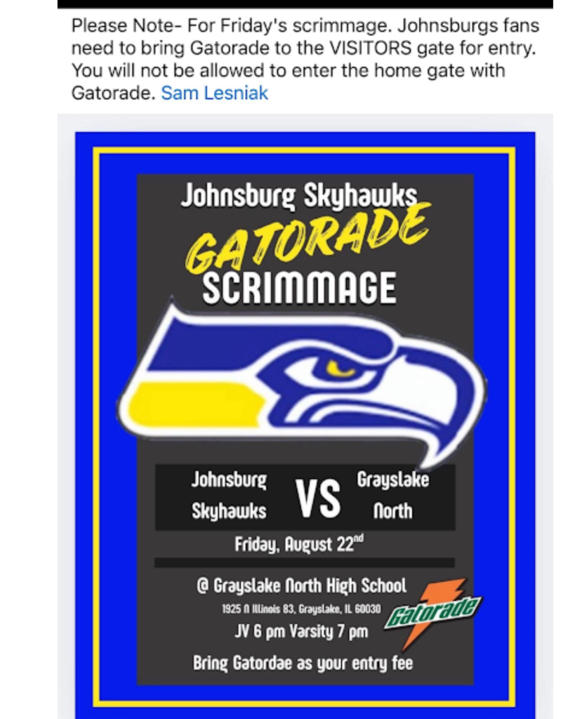 JHS Gatorade scrimmage; all visitors must bring gatorade to get in