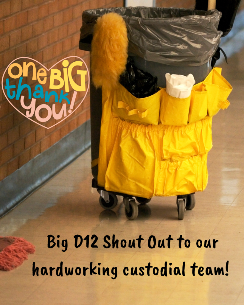Thank you to our D12 custodial team