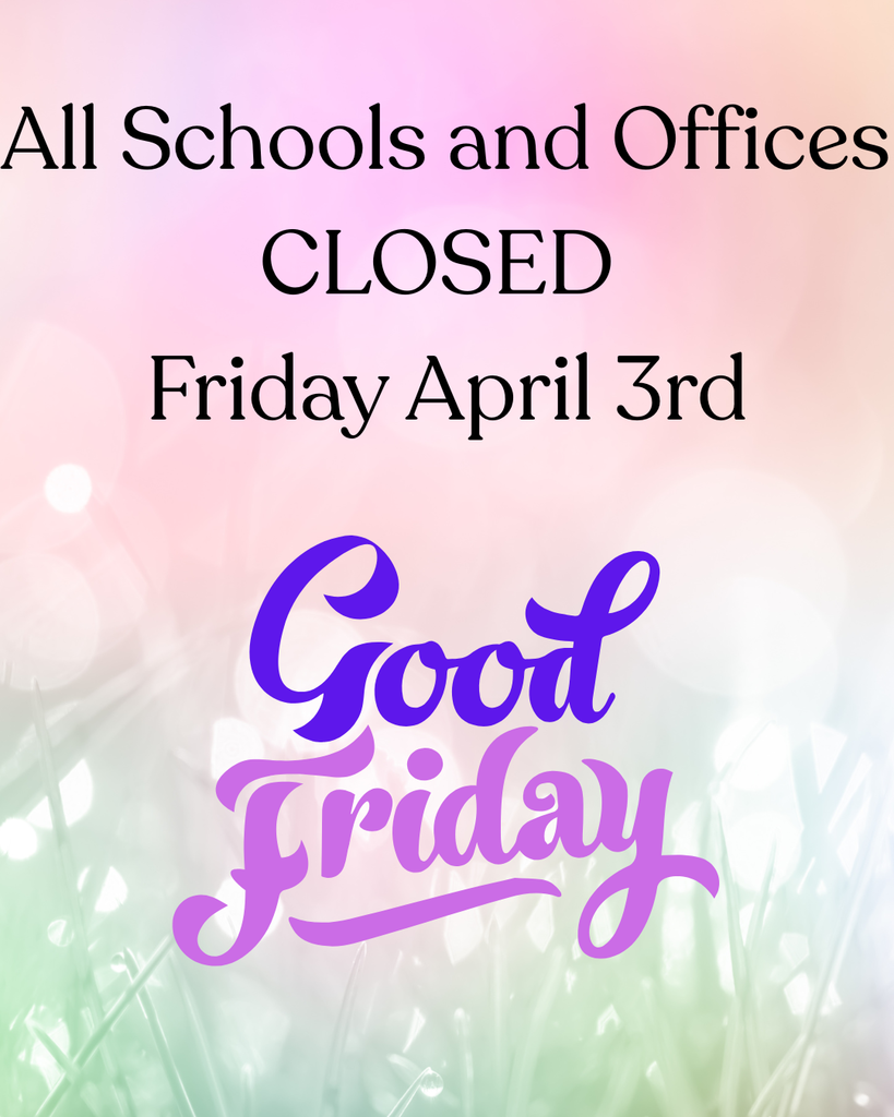 All schools and offices closed for Good Friday