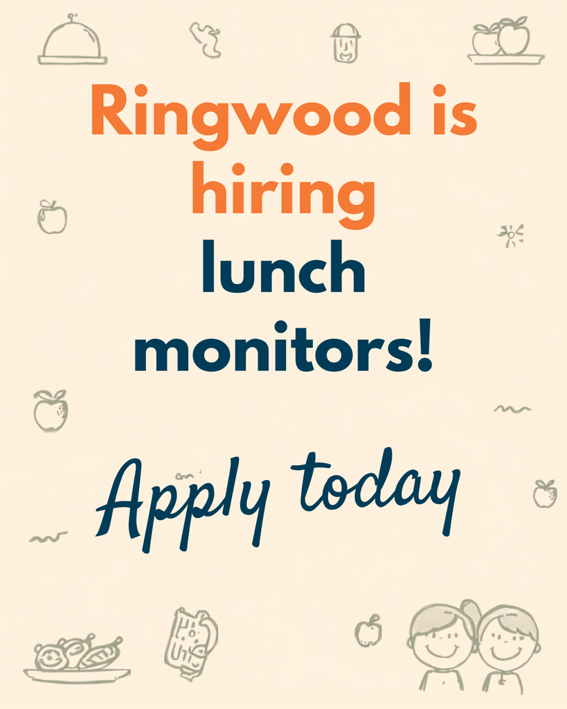 Ringwood lunch monitors needed