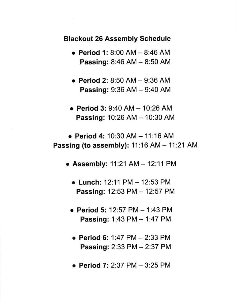 Adjusted schedule to accommodate the black out assembly