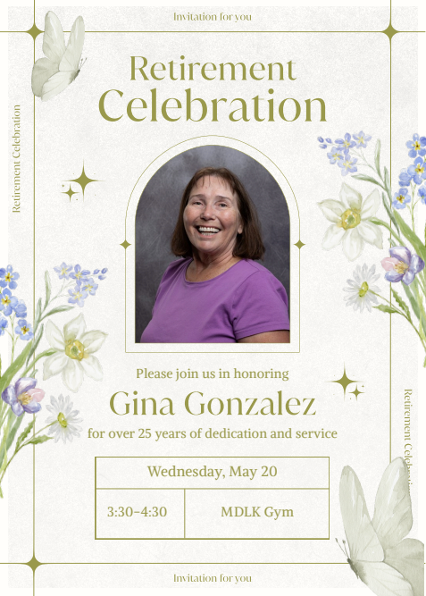 Please join us today from 3:30-4:30 to celebrate our Gina Gonzalez on her retirement in the MDLK gym!