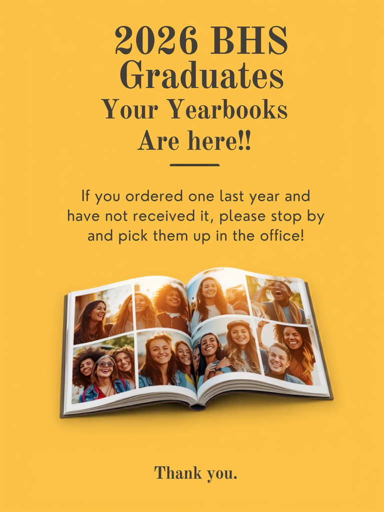 2026 BHS Graduates Your yearbooks are here!