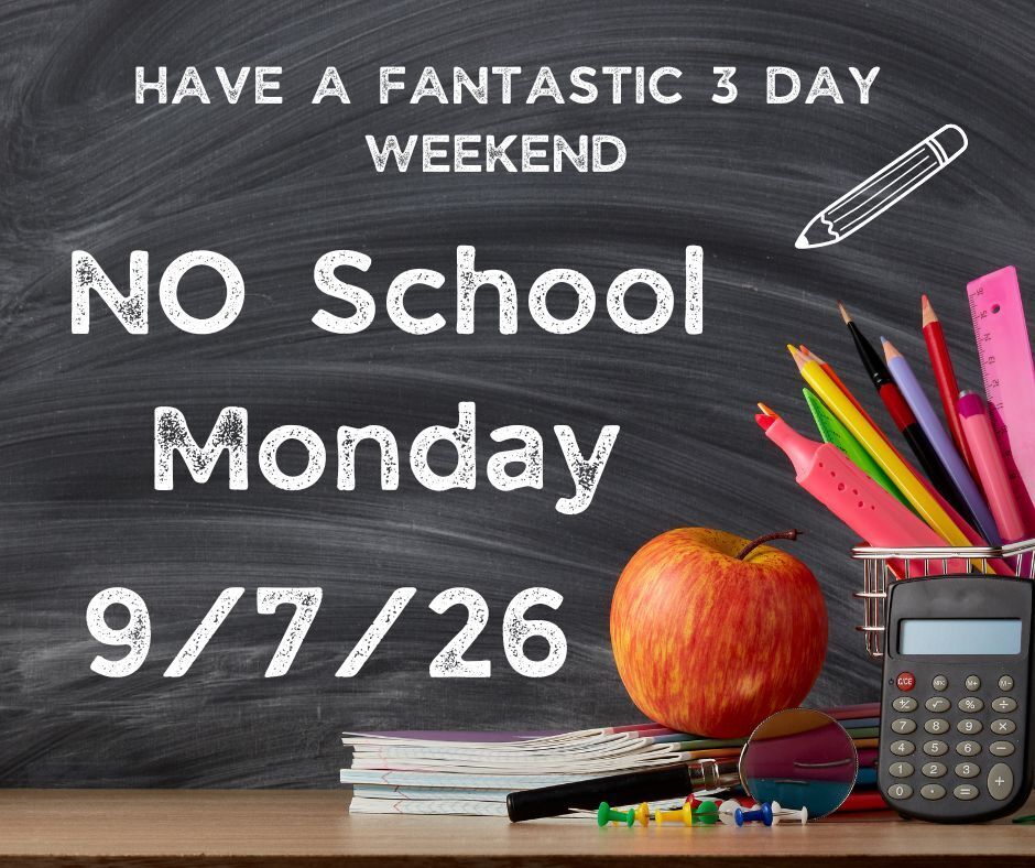 No School 9/7/26