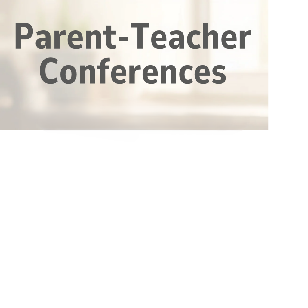 Parent - Teacher Confrences Signage