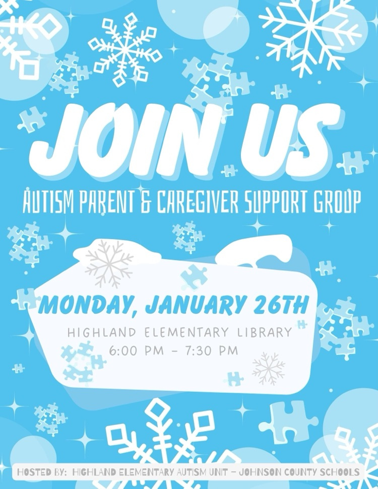 🧩 AUTISM SUPPORT GROUP 🧩   Monthly Meeting  MONDAY, JANUARY 26th 6pm-730pm HIGHLAND ELEMENTARY LIBRARY  Hosted by:  Highland Elementary Autism Unit   Please share 🧩