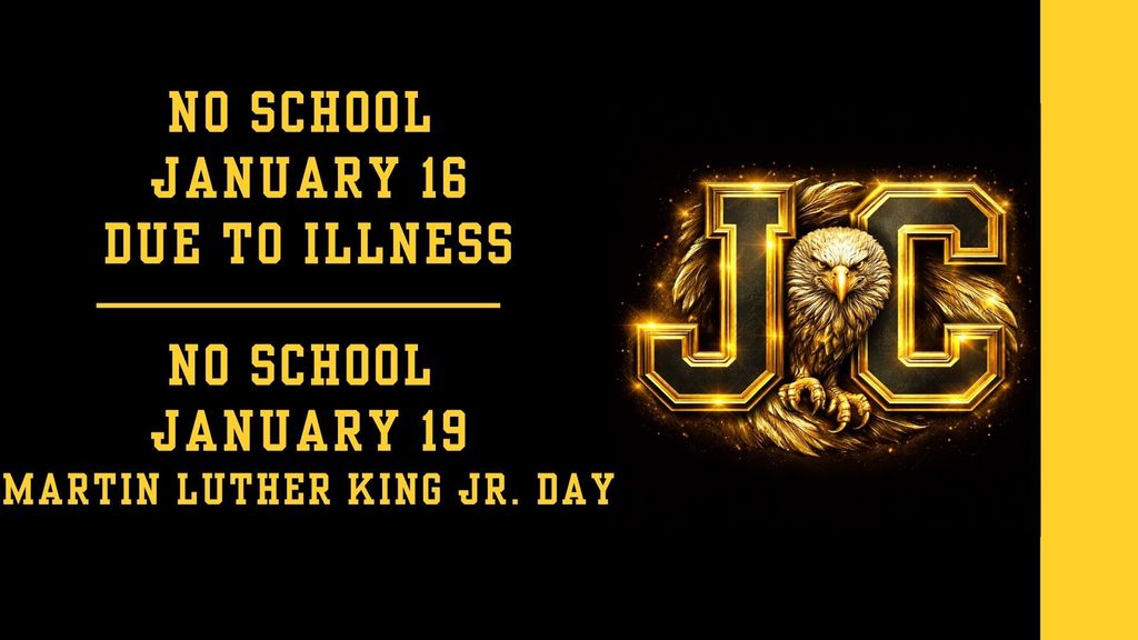 School Closure: January 16 and January 19