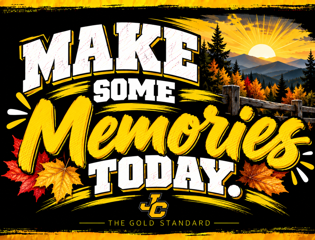 Make Some Memories Today.
