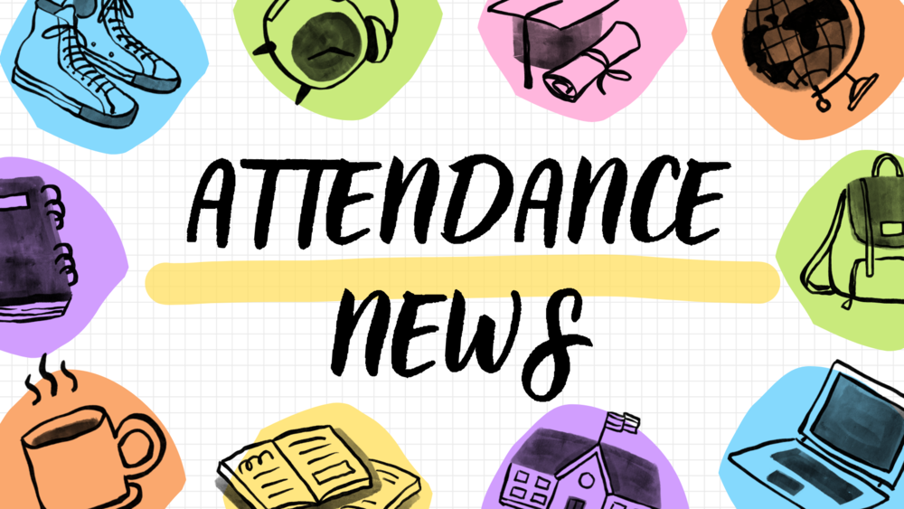 Attendance news title slide surrounded by various school items