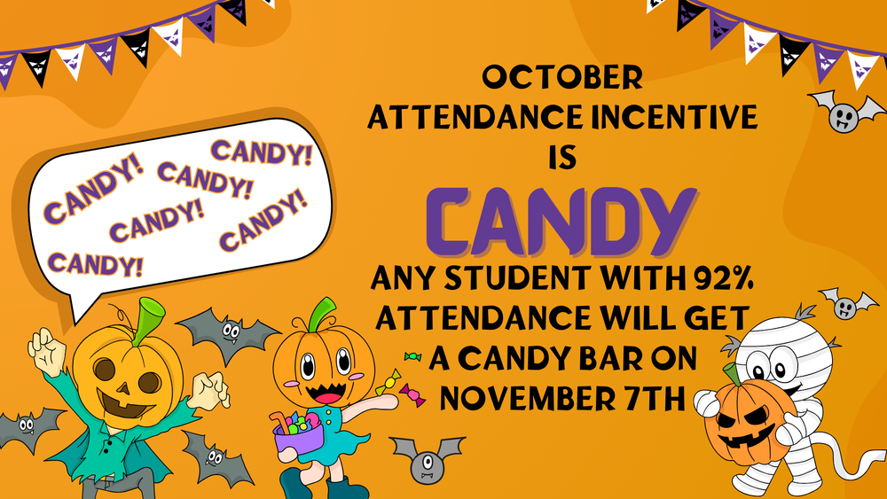 pumpkin characters shouting for candy with october attendance incentive information