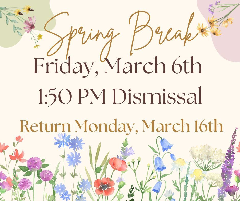Spring Break Announcement