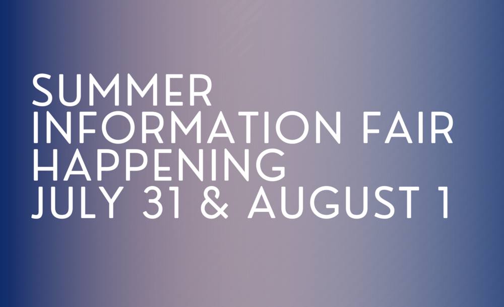 Summer Information Fair Happening July 31 and August 1