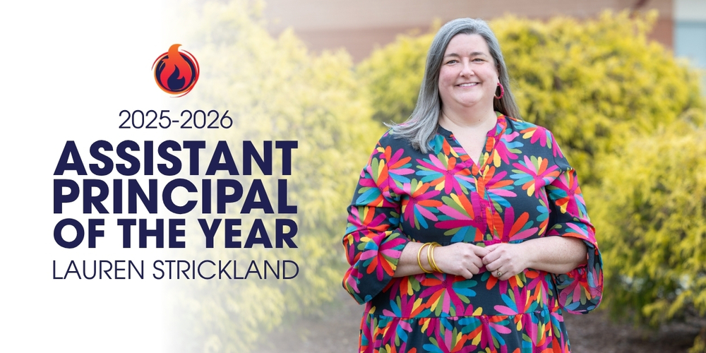 Lauren Strickland is the Johnston County Public Schools 2025-2026 Assistant Principal of the Yea